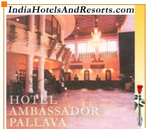 Hotel Ambassador Pallava,Chennai Hotels, Accommodation in Chennai-Madras, Places to Stay in Chennai-Madras, Hotels in Chennai, Three Star Hotels in Madras, Stay in Chennai-Madras