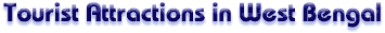 Tourist Attractions in West Bengal