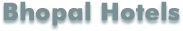 Hotels in Bhopal