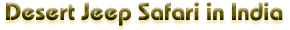 Desert Jeep Safari in India