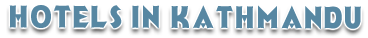 Hotels of Kathmandu