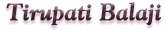 Tirupati Balaji Temple